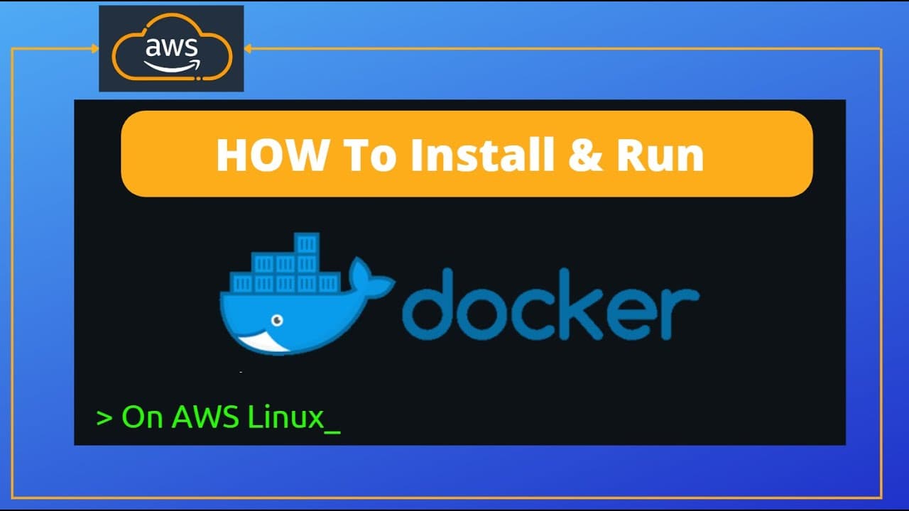 How to Install Docker on AWS EC2 Linux Instance in Under 10 Minutes
